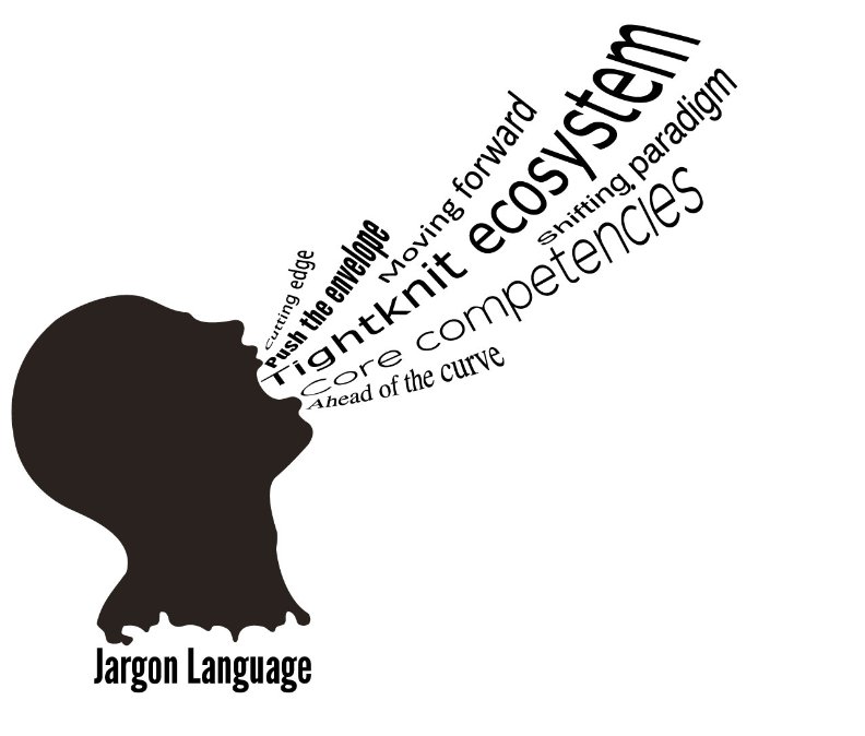 Avoid jargon when communicating with clients