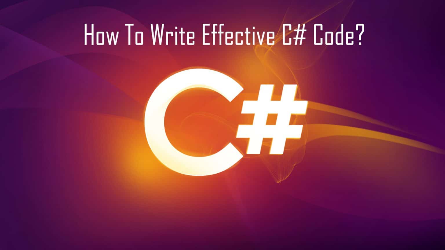 How To Write Effective C Code Loginworks Softwares
