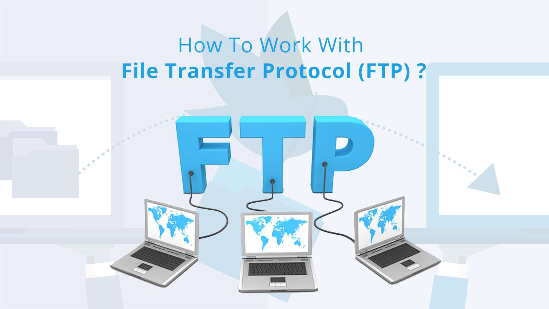 FTP - File Transfer Protocol. Internet and Communication Technology ...
