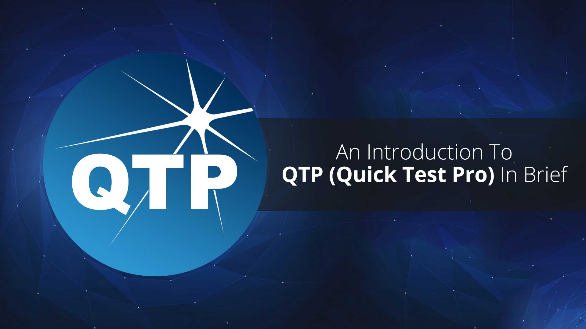 An Introduction To QTP(Quick Test Pro) In Brief - Loginworks